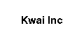 Kwai Inc